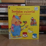 RICHARD SCARRY - INVATAM CULORILE / WE LEARN COLOURS , EGMONT ROMANIA , 1993 *