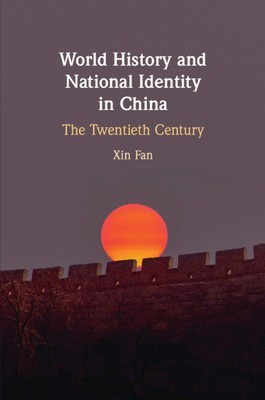 World History and National Identity in China: The Twentieth Century foto