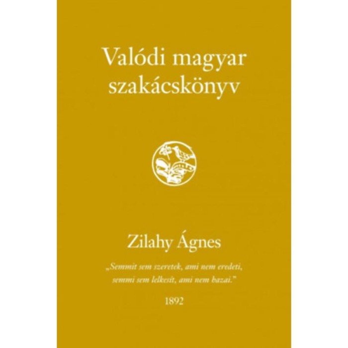 Val&oacute;di magyar szak&aacute;csk&ouml;nyv - Zilahy &Aacute;gnes