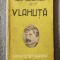 Gala Galaction - Vlahuţă (col. &quot;Cartea cu vieţi ilustre&quot;)