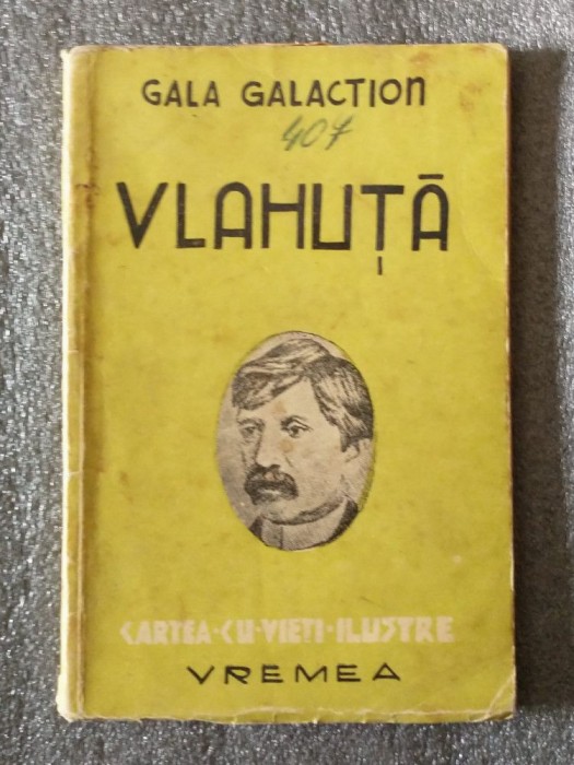 Gala Galaction - Vlahuţă (col. &quot;Cartea cu vieţi ilustre&quot;)