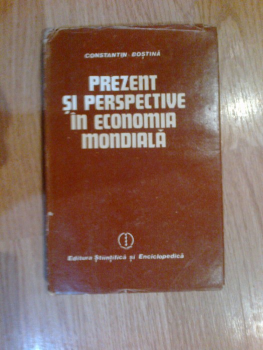 n1 Prezent si perspective in economia mondiala - Constantin Bostina