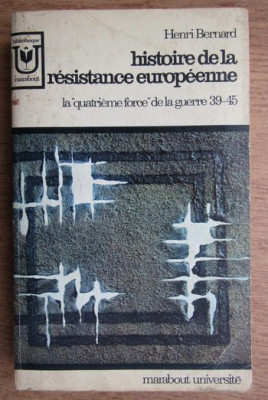 Histoire de la resistance europ&amp;eacute;enne... / Henri Bernard foto