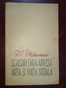 Scrisori fara adresa. Arta si viata sociala- G. V. Plehanov foto