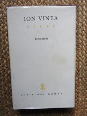 Ion Vinea - Lunatecii Vol. III, Roman, Editura Minerva, 1997, 580 pagini, Coperta cartonata