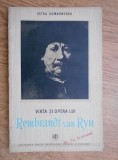 Petru Comarnescu - Viața și opera lui Rembrandt van Ryn