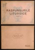 ✝ rara 1939 RASPUNSURILE LITURGICE cu ECTENIILE Liturghia Sf Ioan Gura de Aur, Marelui Vasile, Sf Grigore Dialogul. Muzica Versuri Liturghie PARTITURI, Carti crestinism