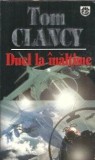 Duel la inaltime Volumul 1 Tom Clancy Editura Rao 1998 Roman Literatura Straina