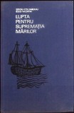 LUPTA PENTRU SUPREMATIA MARILOR-SERGIU COLUMBEANU, RADU VALENTIN-336050