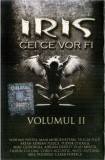 Casetă audio Iris &lrm;&ndash; Cei Ce Vor Fi Volumul II, originală, Casete audio, Rock