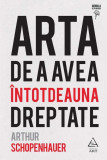 Arta de a avea intotdeauna dreptate Arthur Schopenhauer carte non-fictiune hardcover disputa intelectuala argumente