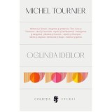 Oglinda ideilor - Michel Tournier