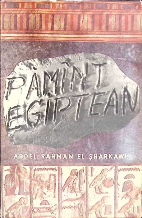 PAMANT EGIPTEAN-ABDEL RAHMAN EL SHARKAWI-262941