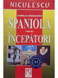 Camelia Radulescu - Spaniola pentru incepatori (editia 2006)