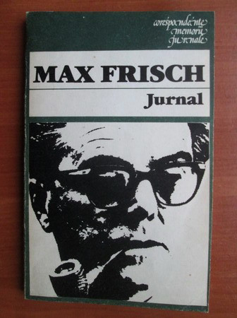 Max Frisch - Jurnal