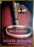 Eric Frattini - Sfanta Alianta - 500 de ani de spionaj la Vatican (stare impecabila)
