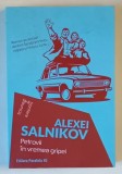 PETROVII IN VREMEA GRIPEI , roman de ALEXEI SALNIKOV , 2021