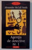 AGENTIA DE DETECTIVE , NR 1 de ALEXANDER McCALL SMITH , 2006