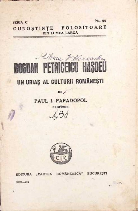 BOGDAN PETRICEICU HASDEU, UN URIAS AL CULTURII ROMANESTI-PAUL I. PAPADOPOL-261937