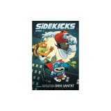 Sidekicks: A Graphic Novel (Sidekicks #1)