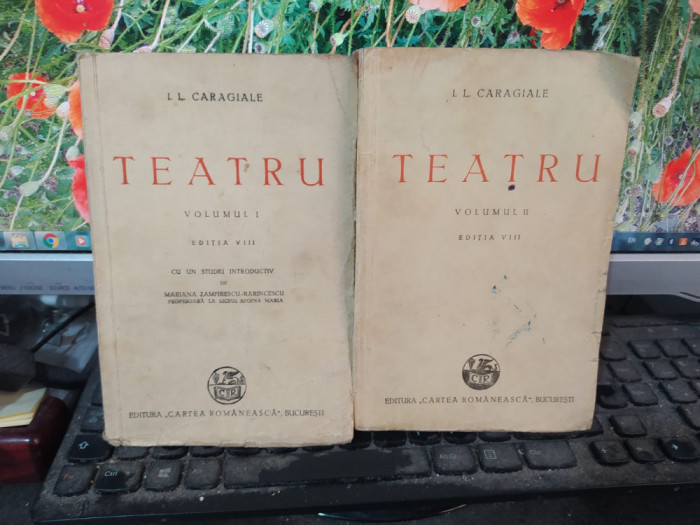 I.L. Caragiale Teatru vol 1-2 ediția VIII Cartea Rom&acirc;nească București 1945-6 145