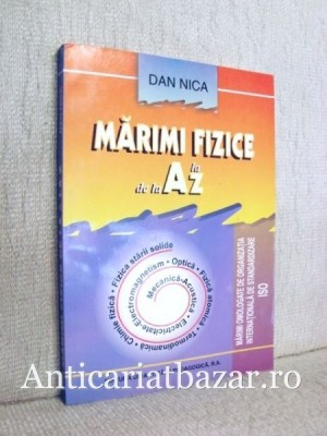 Marimi fizice de la A la Z - Dan Nica foto