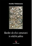 Abordari ale eticii comunicarii in relatiile publice - Cecilia Tohaneanu