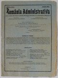 ROMANIA ADMINISTRATIVA , REVISTA PENTRU EDUCATIUNEA SI APARAREA ....FUNCTIONARILOR ADMINISTRATIVI , ANUL V , NR. 1 , IANUARIE , 1924