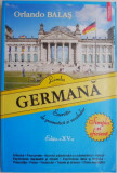 Limba germana. Exercitii de gramatica si vocabular. Simplu si eficient &ndash; Orlando Balas