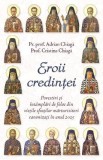 Eroii credintei - Adrian Chiaga, Cristina Chiaga