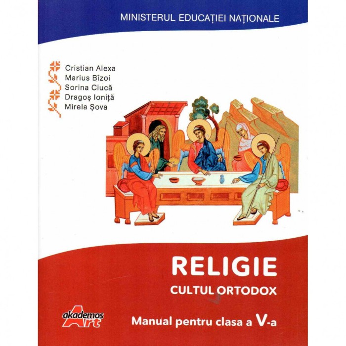 Religie cultul ortodox manual pentru clasa a V-a, autor Cristina Alexe