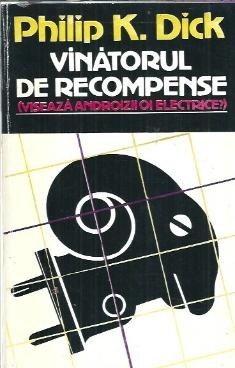 Vanatorul de recompense - Philip K. Dick