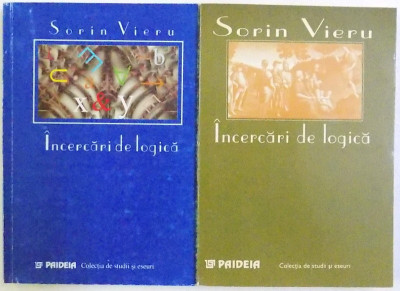 INCERCARI DE LOGICA de SORIN VIERU , VOL. I - II , 1997 foto