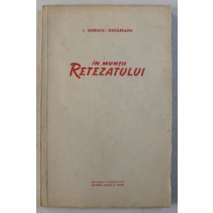 IN MUNTII RETEZATULUI de I. IORNESCU DUNAREANU , 1957