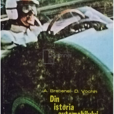 A. Brebenel - Din istoria automobilului (editia 1976)