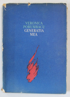 GENERATIA MEA , versuri de VERONICA PORUMBACU , 1955 , DEDICATIE * foto