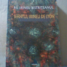 P.S. Irineu Bistriteanul - SFANTUL IRINEU DE LYON, POLEMIST SI TEOLOG ( 1998 )