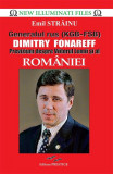 Generalul rus (KGB - FSB) Dimitry Fonareff. Previziuni despre viitorul lumii și al Rom&acirc;niei - Paperback brosat - Emil Străinu - Prestige