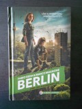Fabio Geda, Marco Magnone - Berlin. Zorii din Alexanderplatz. (2016)