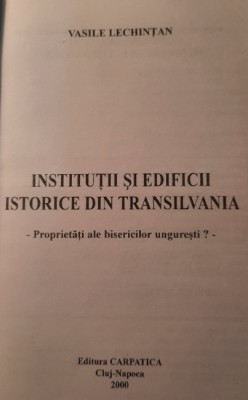 Institutii si edificii istorice din Transilvania / Vasile Lechintan foto