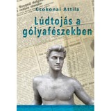 L&uacute;dtoj&aacute;s a g&oacute;lyaf&eacute;szekben - Csokonai Attila
