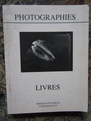 atalogue de Photographies Livres photos Obets du d&amp;eacute;sir Serge Plantureux 1997 foto