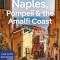 Lonely Planet Naples, Pompeii &amp; the Amalfi Coast 8