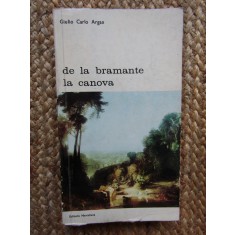 Giulio Carlo Argan - De la Bramante la Canova
