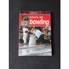 COURS DE BOWLING - FRANCETTE BORIE (TEXT IN LIMBA FRANCEZA)