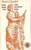 Cinci Mari Ode - Paul Claudel, Editura Grai si Suflet, 1994, Romana, Beletristica