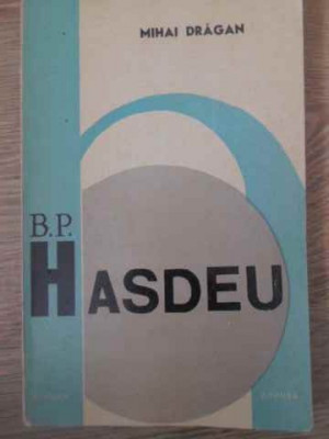 B.P. HASDEU-MIHAI DRAGAN foto