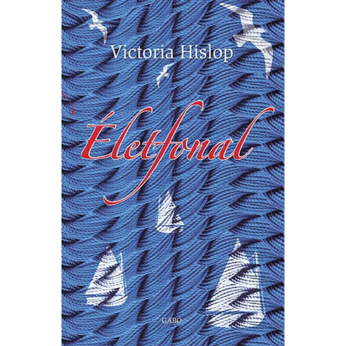&Eacute;letfonal - Victoria Hislop