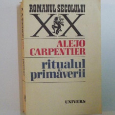 ROMANUL SECOLULUI XX, RITUALUL PRIMAVERII de ALEJO CARPENTIER, 1986