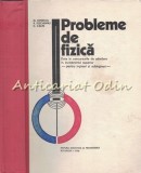 Cumpara ieftin Probleme De Fizica Date La Concursurile De Admitere - G. Ionescu, V. Fochianu